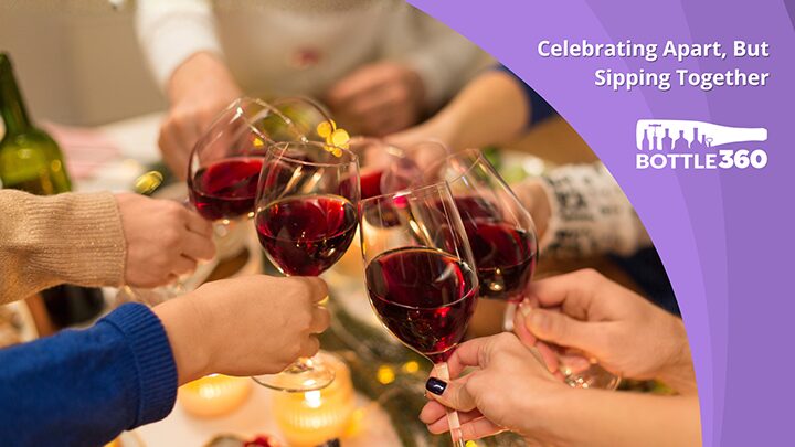 DTC Wine Marketing Celebrate Apart Sip Together